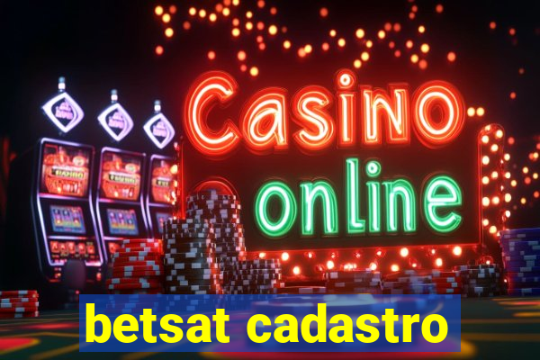 betsat cadastro